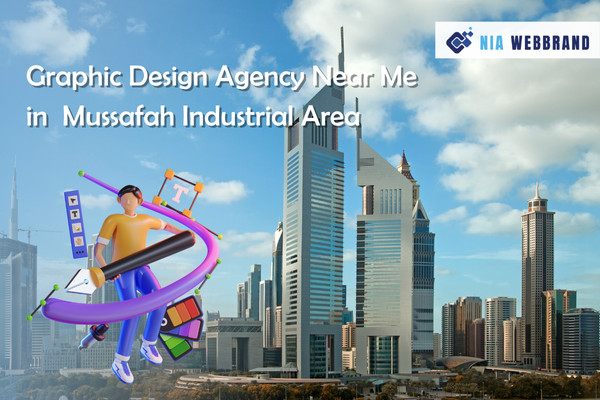 Graphic Design Agency Near Me in Mussafah Industrial Area