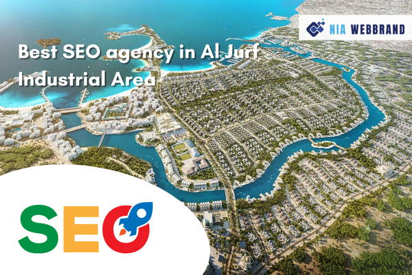 Best SEO agency in Al Jurf Industrial Area