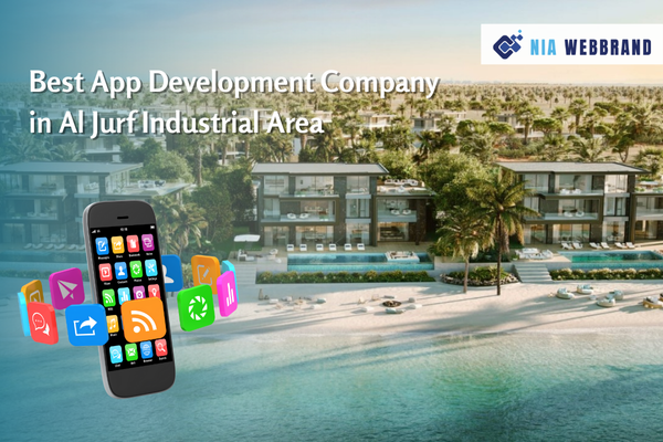 Best App Development Company in Al Jurf Industrial Area