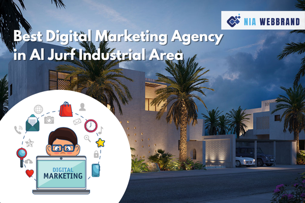 Best Digital Marketing Agency in Al Jurf Industrial Area