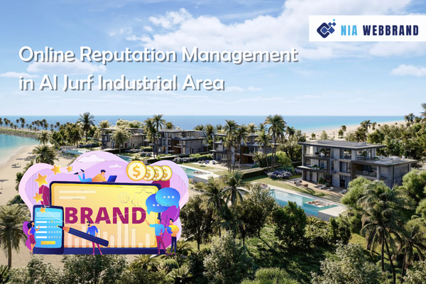 Online Reputation Management in Al Jurf Industrial Area