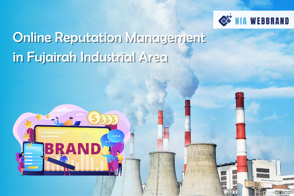 Online Reputation Management in Fujairah Industrial Area