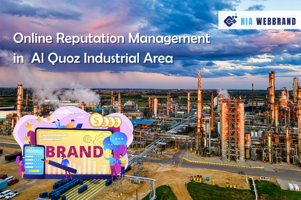 Online reputation management in Al Quoz Industrial Area