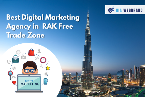 Best Digital Marketing Agency in RAK Free Trade Zone