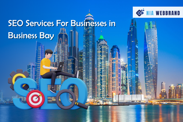 SEO Services for Businesses in Business Bay